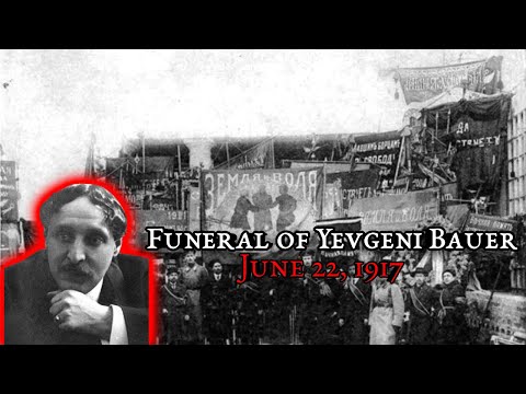 (RARE!) Worker's Marseillaise at Yevgeni Bauer's Funeral | June 22, 1917