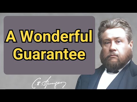 A Wonderful Guarantee | Charles Spurgeon | Devotional | "Faith's Checkbook"