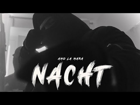 AMO LA MARA - NACHT ( Official Video )