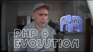 PHP's Evolution and PHP 8 Explained.