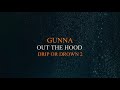 Gunna Out The Hood Official Audio