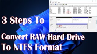 Convert RAW Hard Drive To NTFS  - 3 Steps How To