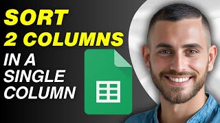 Download the video "How To Sort 2 Column In A Single Column Google Sheets | Easy Guide"