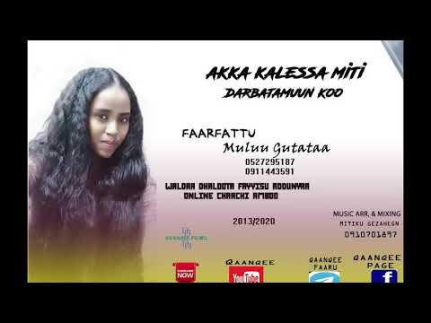 New Gospel Music Video Singer Muluu Gutataa AKKA KALESSA MITI DARBATAMUN KOO 2020