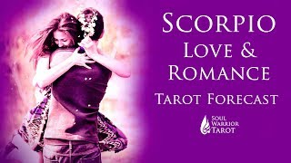 💕 SCORPIO LOVE JANUARY 2018   Tarot Forecast   Soul Warrior Tarot