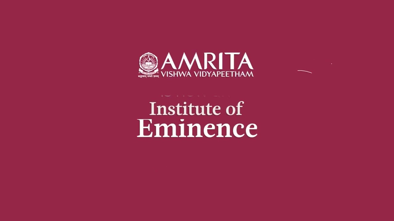 Amrita Vishwa Vidyapeetham - An Institute of Eminence