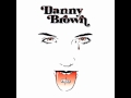 Danny Brown - I Will 