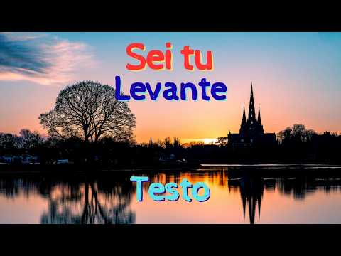 Sei tu - Levante - Testo