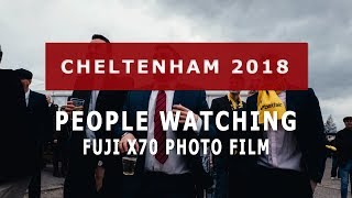 People Watching at Cheltenham Races 2018 with my Fuji X70