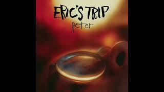 Eric's Trip - All I Want To Do (2021 Remix)