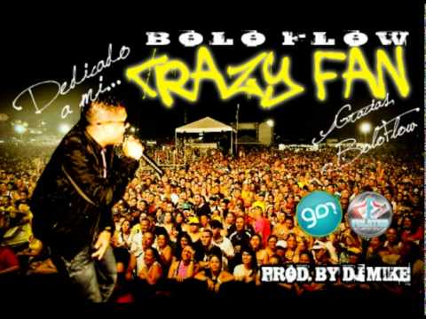 Bolo Flow - Crazy Fan (Prod. by DJ Mike)
