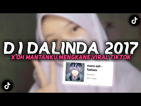 DJ DALINDA 2017 X OH MANTAN KU- Viral Di Fyp TikTok