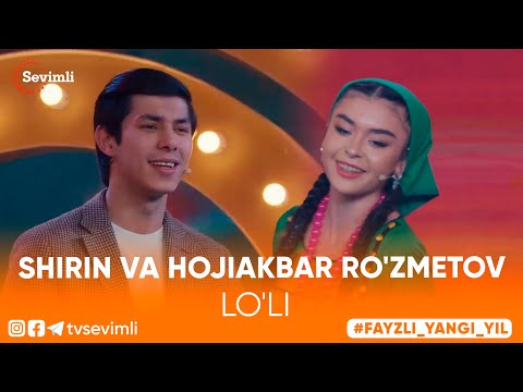 SHIRIN VA HOJIAKBAR RO'ZMETOV, ELMIRA RAHIMJONOVA VA ERALI - LO'LI
