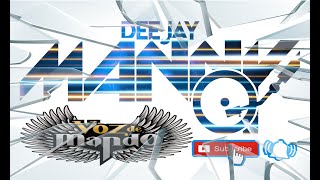 VOZ DE MANDO- Lo Bueno y Lo Malo- DJ MANNY TV 2021