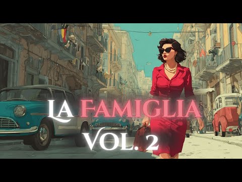 🎩 𝐋𝐚 𝐅𝐚𝐦𝐢𝐠𝐥𝐢𝐚 𝐕𝐨𝐥. 𝟐 | 𝐌𝐚𝐟𝐢𝐚 𝐁𝐚𝐥𝐥𝐚𝐝𝐬 & 𝐒𝐭𝐫𝐞𝐞𝐭𝐬 𝐨𝐟 𝐍𝐚𝐩𝐨𝐥𝐢 ⚡