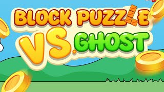 Block Puzzle VS Ghost Gameplay Android Mobile