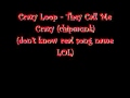 Crazy Loop They Call Me Crazy chipmunk 