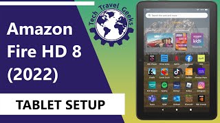 Amazon Fire HD 8 (2022) Tablet Computer Setup