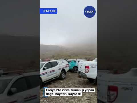 Erciyes’te zirve tırmanışı yapan dağcı hayatını kaybetti