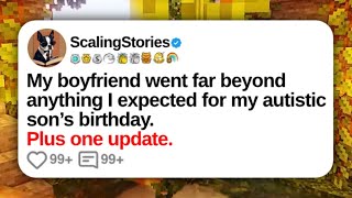 My Boyfriend Went Far Beyond Anything I Expected for My Autistic Son’s Birthday | Reddit Stories