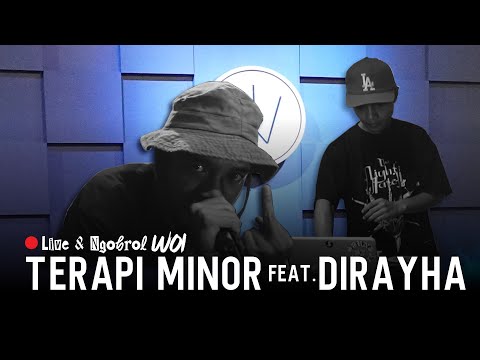 TERAPI MINOR feat. DIRAYHA // Way Of Indie #LiveWoi #NgobrolWoi