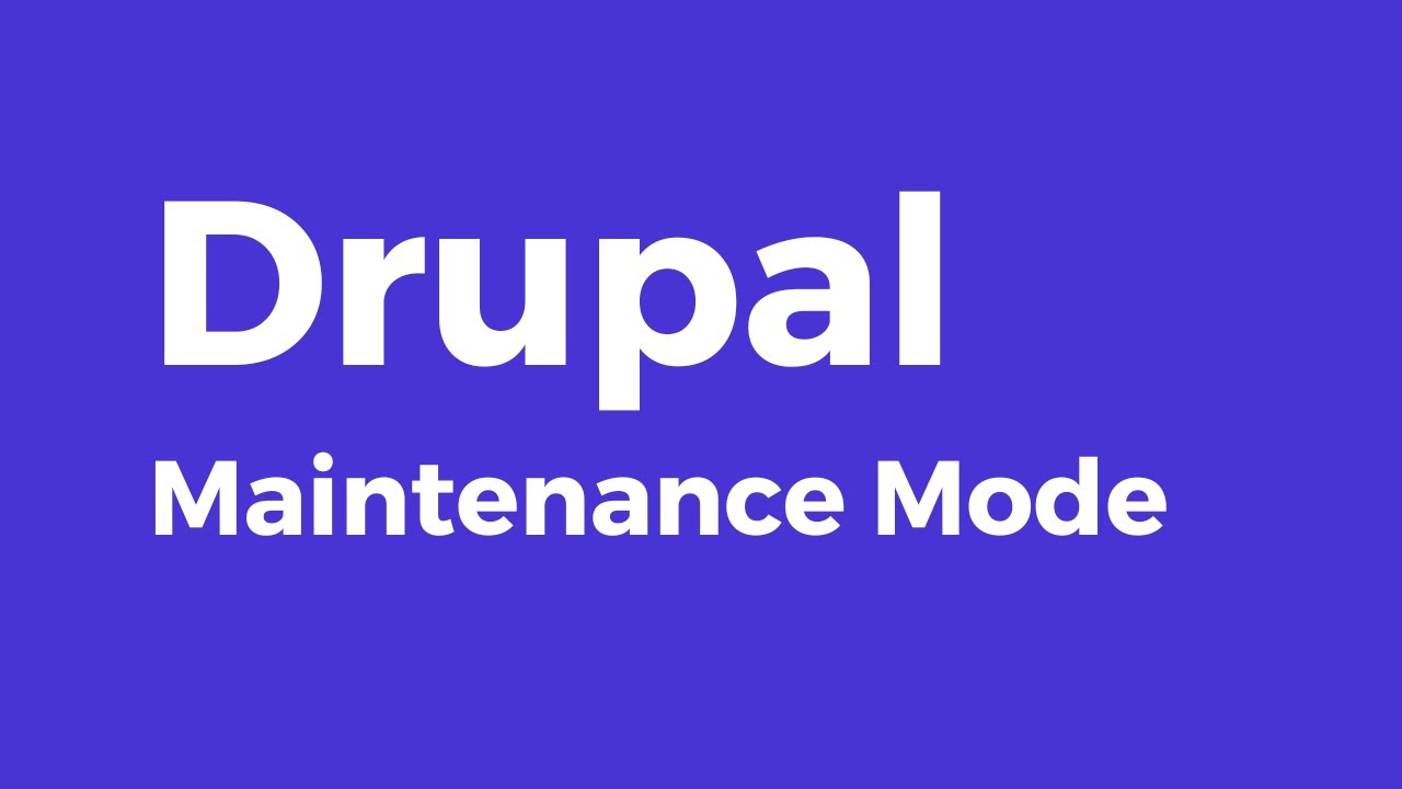 Drupal - How to Enable or disable Maintenance Mode in Drupal Article