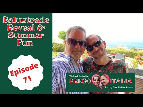 Balustrades For Our Italian Villa By The Sea - Calabria, Italy - Episode 71