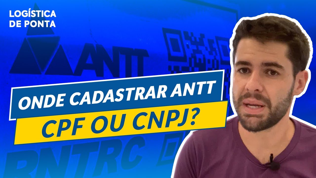 ANTT vinculada ao CNPJ: Por que NÃO cadastrar o RNTRC no CPF