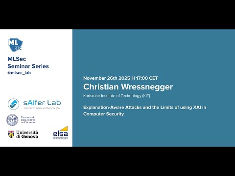 Machine Learning Security Seminar Series - Christian Wressnegger (KIT)