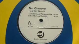 Nu Groove 'Hear My Words' (Ruff Driverz Full Vocal Mix)