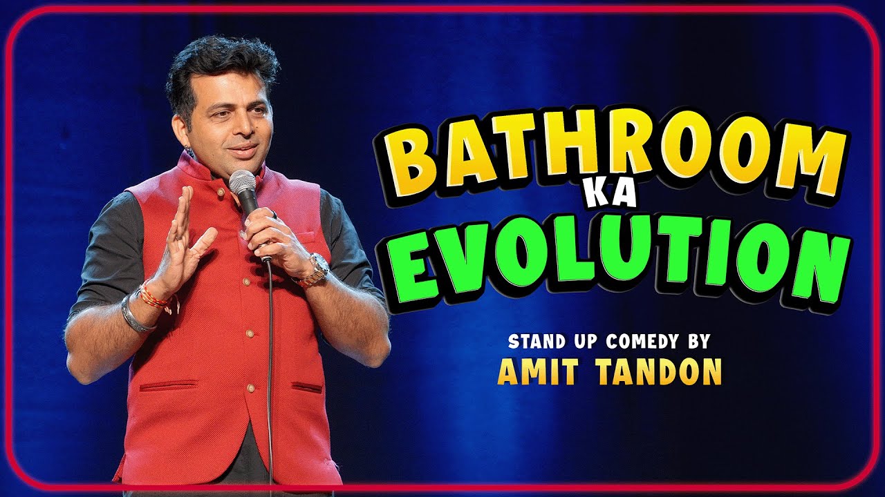 Bathroom ka Evolution | Stand-up Comedy by Amit Tandon