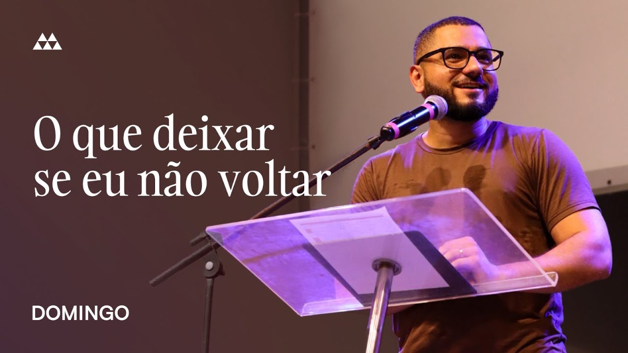 O que deixar se eu não voltar | Pr. Yago Martins