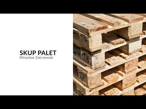 Mirosław Zakrzewski Skup Palet - video