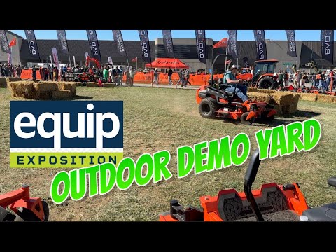 2025 EQUIP Expo - OUTDOOR DEMO YARD Highlights