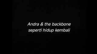 Download lagu ANDRA & THE BACKBONE SEPERTI HIDUP KEMBALI - DRUMLESS mp3 Download lagu ANDRA & THE BACKBONE SEPERTI HIDUP KEMBALI - DRUMLESS mp3