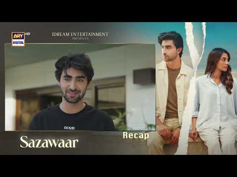 Sazawaar Episode 4 | RECAP |  Khaqan Shahnawaz | Alishba Khan | ARY Digital Drama