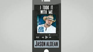 Jason Aldean - I Took It with Me (Audio)
