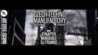 Czech Techno Manufactory with Dj Franke | Episode #19 - Mindhole