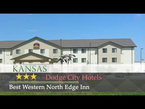 Best Western North Edge Inn - Dodge City Hotels, Kansas