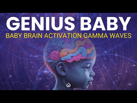 Brain Activation Music for Babies: Gamma Waves for 100% Brain Activation