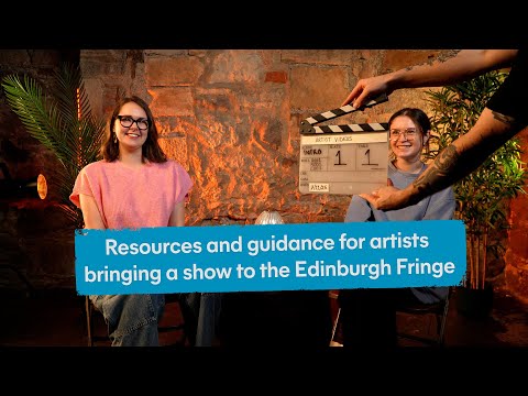 Intro: Resources and guidance for artists bringing a show to the Edinburgh Fringe