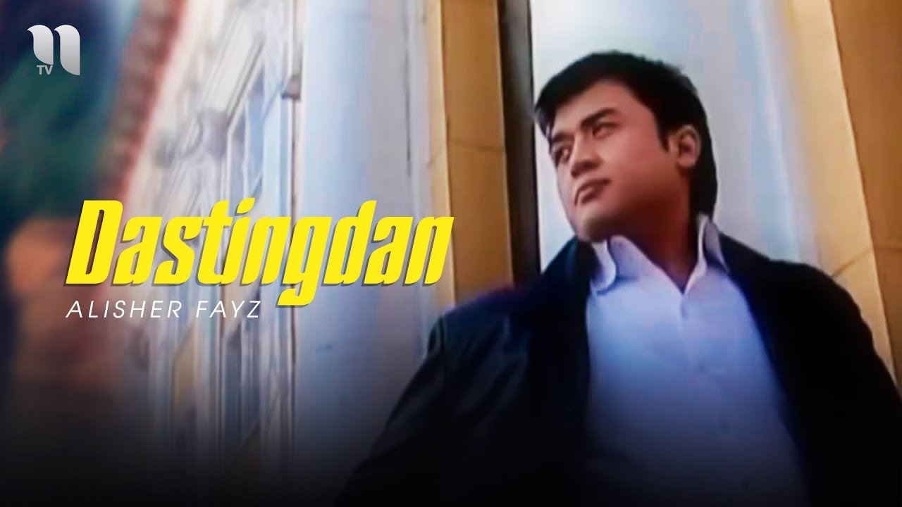 Dastingdan | Alisher Fayz | Dastingdan
