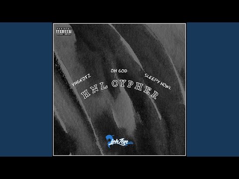 HNL Cypher (feat. YNGKOTZ & On God)