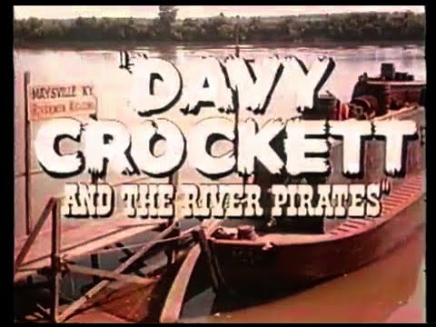 Davy Crockett and the River Pirates