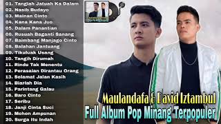 Download lagu Full Album Pop Minang Terpopuler - Maulandafa & David Iztambul mp3 Download lagu Full Album Pop Minang Terpopuler - Maulandafa & David Iztambul mp3