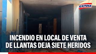🔴🔵 Incendio en local de venta de llantas deja siete heridos