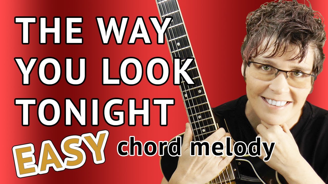 The Way You Look Tonight - EASY Chord Melody Guitar Lesson