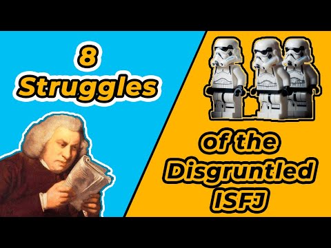 8 Struggles of the Disgruntled ISFJ