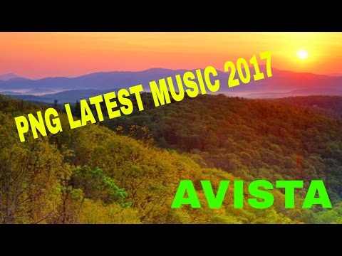 Avista -  [PNG Latest music 2017]