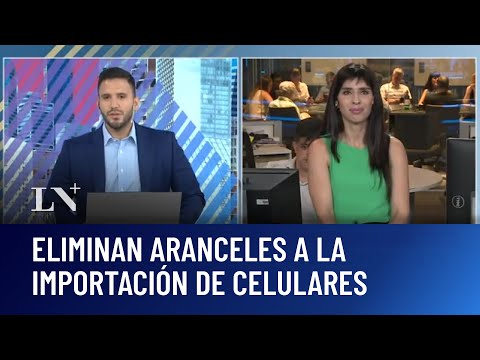 Eliminación de aranceles a la importación: se espera que los celulares bajen hasta un 30%